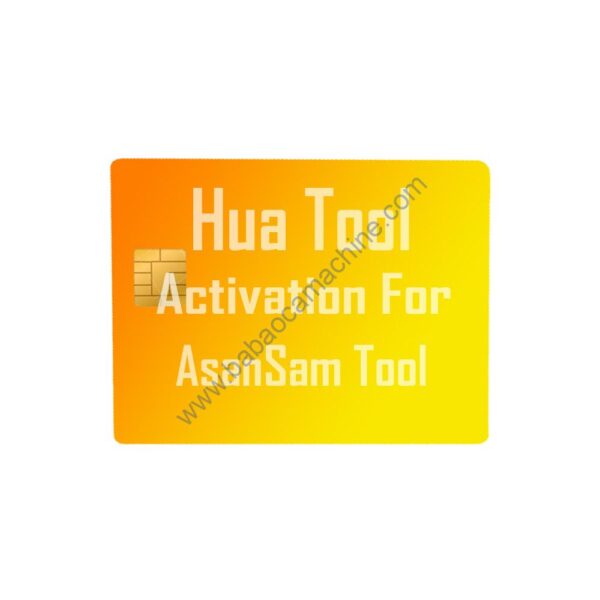 HUA TOOL ACTIVATION FOR ASANSAM.