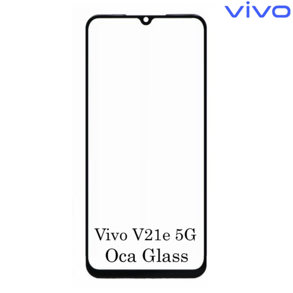 Vivo V21e 5G Front OCA Glass