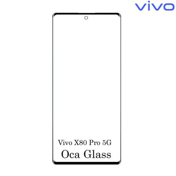 Vivo X80 Pro 5G Front OCA Glass