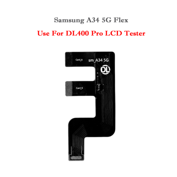 DL400 Pro LCD Tester Flex Cable Samsung A34 5G