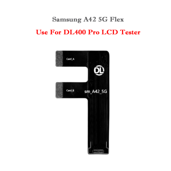 DL400 Pro LCD Tester Flex Cable Samsung A42 5G