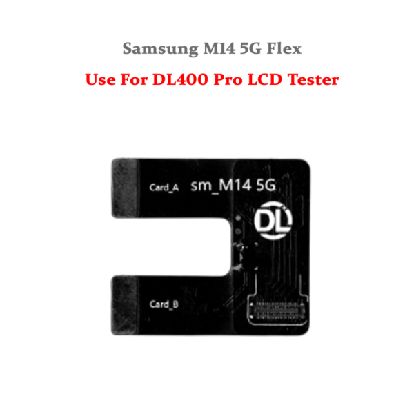 DL400 Pro LCD Tester Flex Cable Samsung M14 5G