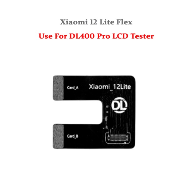 DL400 Pro LCD Tester Flex Cable Xiaomi 12 Lite