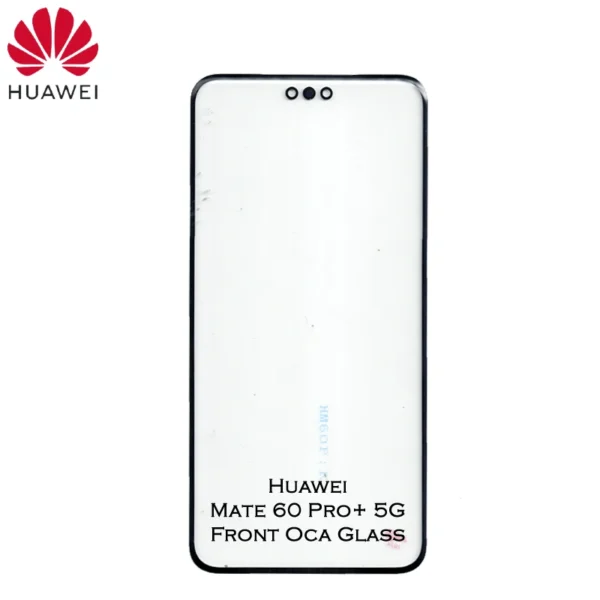 Huawei Mate 60 Pro+ Curved Oca Glass