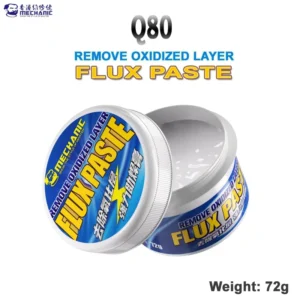 Mechanic Q80 Remove Oxidized Flux Paste