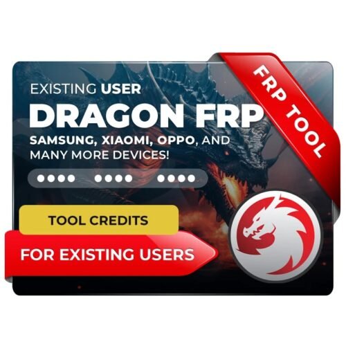 Dragon FRP Tool Existing User – Samsung Xiaomi MTK Unlocking & Service Software